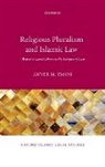 Anver M. Emon - Religious Pluralism and Islamic Law