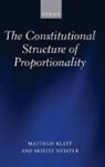 Matthias Klatt, Matthias (Professor of Public Law Klatt, Matthias/ Meister Klatt, Moritz Meister, Moritz (Trainee Lawyer Meister - The Constitutional Structure of Proportionality