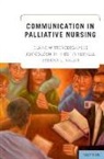 Betty Ferrell, Joy Goldsmith, Sandra L. Ragan, Elaine Wittenberg-Lyles, Elaine/ Goldsmith Wittenberg-lyles - Communication in Palliative Nursing
