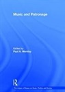 Paul A. Merkley, Paul A. Merkley, Merkley Paul A. - Music and Patronage