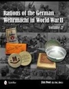 Jim Pool - Rations of the German Wehrmacht in World War II