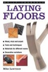 Mike Lawrence, Lawrence Mike - Do-It-Yourself Laying Floors