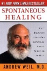 Andrew Weil, Andrew Md Weil - Spontaneous healing