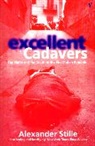 Alexander Stille, Stille Alexander - Excellent cadavers