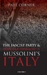 Paul Corner, Paul (Professor of European History Corner, Corner Paul - The Fascist Party and Popular Opinion in Mussolini's Italy
