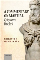Christer Henriksen, Christer Henriksén, Christer Henriksin - A Commentary on Martial