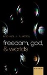 Michael J Almeida, Michael J. Almeida, Michael J. (University of Texas at San Antonio) Almeida, Almeida Michael J. - Freedom, God, and Worlds