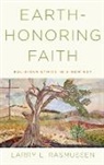 Rasmussen, Larry L. Rasmussen, Rasmussen Larry L. - Earth-honoring Faith