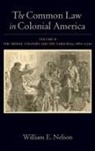 William E Nelson, William E. Nelson, William E. (Edward Weinfeld Professor of Law and Professor of History Nelson, Nelson William E. - The Common Law in Colonial America