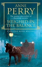 Anne Perry - Weighed in the Balance