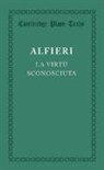 Vittorio Alfieri, Alfieri Vittorio - La Virtu Sconosciuta