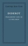 Denis Diderot - Paradoxe Sur Le Comedien