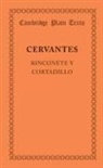 Cervantes, Miguel de Cervantes, Miguel De Cervantes Saavedra - Rinconete Y Cortadillo