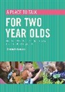 Elizabeth Jarman, Jarman Elizabeth - A place to talk for two year olds