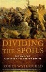 Robin Waterfield - Dividing the Spoils