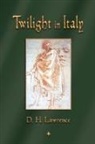 D. H. Lawrence, D. H. Lawrence, D.H. Lawrence - Twilight in Italy