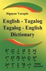 Bigayan Yacapin - The Comprehensive English-Tagalog Tagalog-English