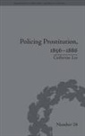 Catherine Lee - Policing Prostitution, 1856-1886