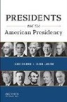 Lori Cox Han, Lori Cox Han, Diane J. Heith - Presidents and the American Presidency