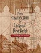Mushirul Hasan, Mushirul/ Patel Hasan, Dinyar Patel, Mushirul Hasan, Mushirul (Professor Hasan, Dinyar Patel... - From Ghalib's Dilli to Lutyen's New Dheli