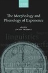 Trommer, Jochen Trommer, Jochen Trommer, Jochen (Institute for Linguistics Trommer, Trommer Jochen - The Morphology and Phonology of Exponence