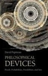 David Papineau, David (King's College London) Papineau, Papineau David - Philosophical Devices