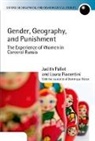 Dominique Moran, Moran Dominique, Judith Pallot, Judith (Professor of the Human Geography of Russia at the University of Oxford and Official Student of Christ Church) Pallot, Judith/ Piacentini Pallot, Pallot Judith... - Gender, Geography, and Punishment