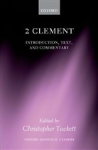 Christopher Tuckett, Christopher Tuckett, Christopher (Professor of New Testament Studies Tuckett, Tuckett Christopher - 2 Clement