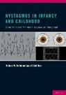 Louis F Dell'osso, Louis F. Dell'Osso, Louis F. (Case Western Reserve University) Dell'Osso, Dell'Osso Louis F., Louis F. Dell'osso Phd, Richard W Hertle... - Nystagmus in Infancy and Childhood