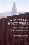 Michael Dear, Dear Michael - Why Walls Won't Work