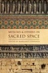 Margaret Cormack, Margaret (EDT) Cormack, Margaret Cormack - Muslims and Others in Sacred Space