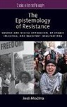 Medina, Jose Medina, José Medina - The Epistemology of Resistance