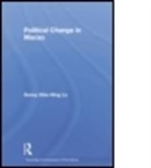 Shiu-Hing Lo, Lo Shiu-Hing - Political Change in Macao