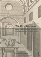 Christopher Heuer, Christopher (Princeton University Heuer, Heuer Christopher - City Rehearsed