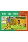 Randell, Various, Rigby - The Big Kick, Leveled Reader (Levels 3-5)