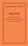 Simon Bolivar - Address to the Venezuelan Congress At Angostura
