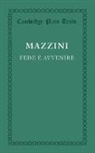 Giuseppe Mazzini, Mazzini Giuseppe - Fede E Avvenire