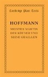 E.T.A. Hoffmann - Meister Martin Der Kufner Und Seine Gesellen