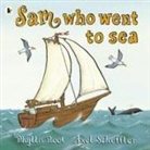 Phyllis Root, Axel Scheffler - Sam Who Went to Sea