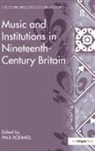 Paul Rodmell, Paul Rodmell, Rodmell Paul - Music and Institutions in Nineteenth-Century Britain