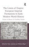 Tonio Andrade, Tonio Reger Andrade, William Reger, Reger William, Tonio Andrade, Andrade Tonio - Limits of Empire: European Imperial Formations in Early Modern World