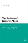 Inga M Jacobs, Inga M. Jacobs - The Politics of Water in Africa