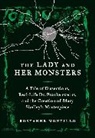 Roseanne Montillo - The Lady and Her Monsters