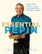 Jacques Pepin, Jacques Pépin - Essential Pepin