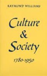 Raymond Williams - Culture and Society: 1780-1950