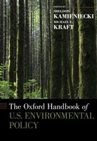 Sheldon Kamieniecki, Sheldon (EDT)/ Kraft Kamieniecki, Sheldon Kamieniecki, Sheldon (Dean of Social Sciences Kamieniecki, Kamieniecki Sheldon, Michael Kraft... - The Oxford Handbook of U.S. Environmental Policy