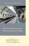 Jagdish Bhagwati, Jagdish/ Panagariya Bhagwati, Arvind Panagariya, Jagdish Bhagwati, Arvind Panagariya - Reforms and Economic Transformation in India