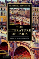 Anna-Louise Milne, Anna-Louise Milne - Cambridge Companion to the Literature of Paris