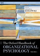 Steve W. J. Kozlowski, Steve W. J. (EDT) Kozlowski, Steve W. J. Kozlowski - The Oxford Handbook of Organizational Psychology