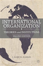 J Barkin, J Samuel Barkin, J. Barkin, J. S. Barkin, J. Samuel Barkin - International Organization - 2nd ed